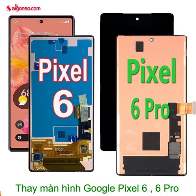 Thay màn hình Google Pixel 6 Pro